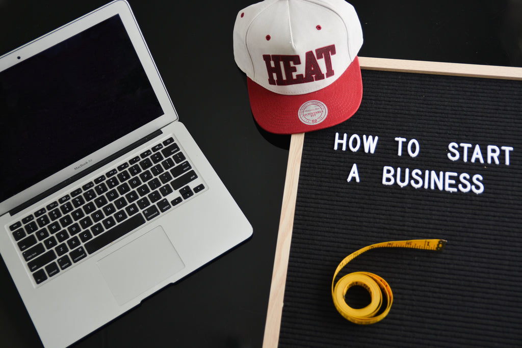 HOW TO START A BUSINESS